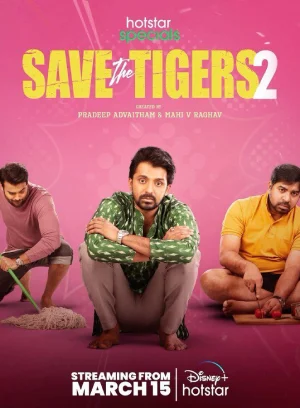 Save The Tigers (2024) Season 2 Multi Audio Disney+ Hotstar Complete Web Series 480p | 720p | 1080p WEB-DL