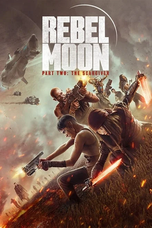 Rebel Moon – Part Two: The Scargiver – Netflix Original (2024) Multi Audio WEB-DL 480p | 720p | 1080p