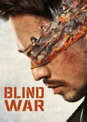 Blind War (2022) WEB-DL Multi Audio {Hindi + Chinese + Tamil + Telugu} 480p | 720p | 1080p