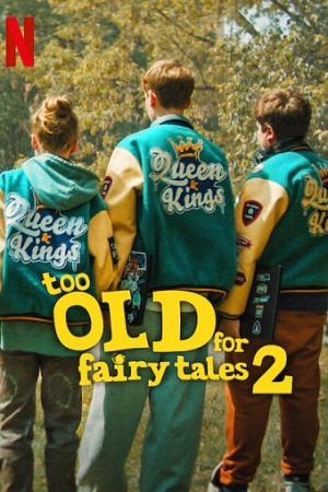 Too Old for Fairy Tales 2 (2024) Multi Audio WeB-DL 480p | 720p | 1080p