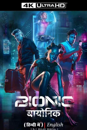 Bionic – Netflix Original (2024) WEB-DL Dual Audio {Hindi-English} 480p | 720p | 1080p | 2160p 4K