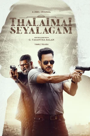 Thalaimai Seyalagam (2024) Season 1 Complete Dual Audio WEB Series ZEE5 WEB-DL 720p | 1080p ESubs