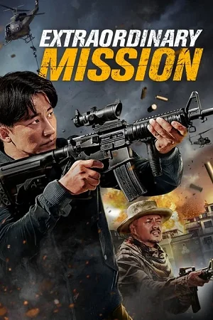 Extraordinary Mission (2017) BluRay Dual Audio Full Movie 480p | 720p