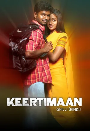 Keertimaan – Ghilli (2004) Dual Audio Full Movie WEB-DL 480p | 720p | 1080p