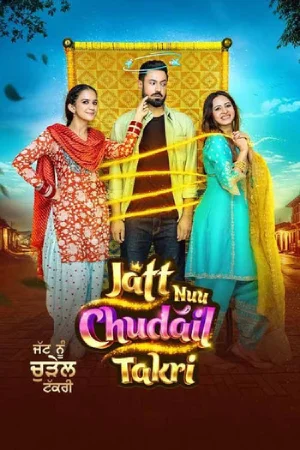 Jatt Nuu Chudail Takri (2024) WEB-DL Punjabi Full Movie 480p | 720p | 1080p