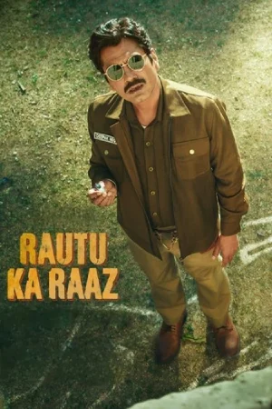 Rautu Ka Raaz (2024) Hindi Full Movie ZEE5 WEB-DL 480p | 720p | 1080p | 2160p 4K