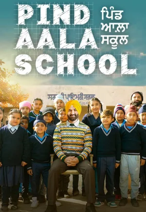 Pind Aala School (2024) WEB-DL Punjabi Full Movie 480p | 720p | 1080p