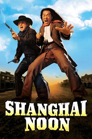 Shanghai Noon (2000) BluRay Multi Audio Full Movie 480p | 720p | 1080p