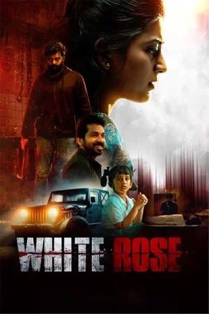 White Rose (2024) Dual Audio Full Movie WEB-DL 480p | 720p | 1080p