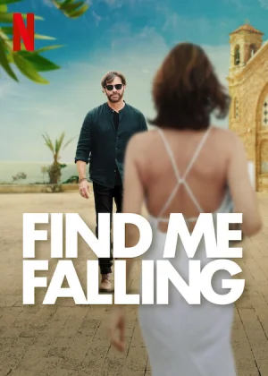 Find Me Falling (2024) WEB-DL Multi Audio Full Movie 480p | 720p | 1080p