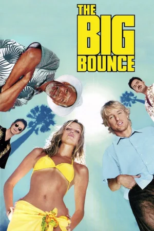 The Big Bounce (2004) BluRay Dual Audio Full Movie 480p | 720p | 1080p