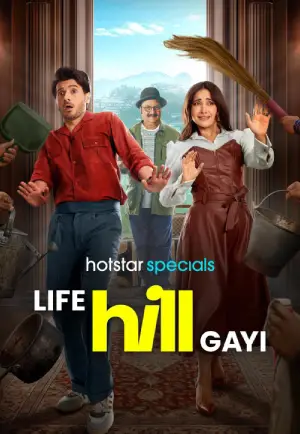 Life Hill Gayi (2024) Season 1 Complete WEB Series 480p | 720p | 1080p WEB-DL