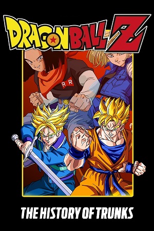 Dragon Ball Z: The History of Trunks – Movie Special 02 (1993) BluRay MulTi Audio {Hindi-English-Japanese} Anime 480p | 720p | 1080p