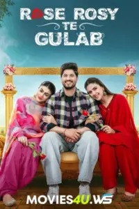 Rose Rosy Te Gulab (2024) WEB-DL Punjabi Full Movie 480p | 720p | 1080p